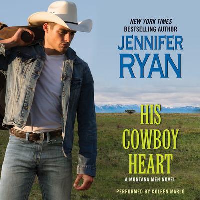 His Cowboy Heart by Jennifer Ryan audiobook