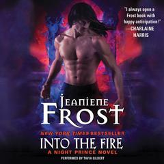Into the Fire by Jeaniene Frost audiobook