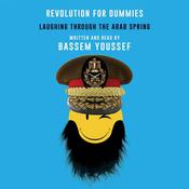 Revolution for Dummies by  Bassem Youssef audiobook