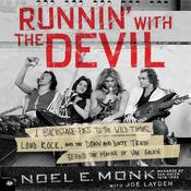 Runnin' with the Devil by  Noel Monk audiobook