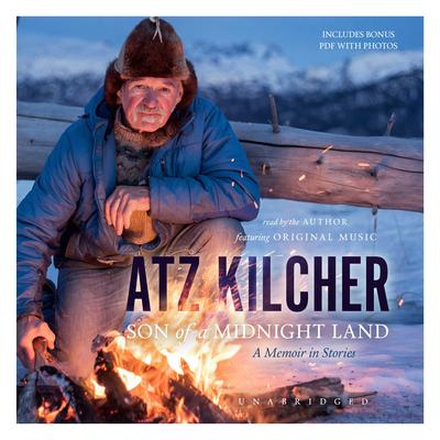 Son of a Midnight Land by Atz Kilcher audiobook
