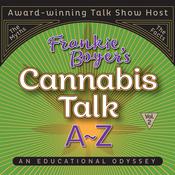 Cannabis Talk A to Z with Frankie Boyer, Vol. 2 by  Frankie Boyer audiobook