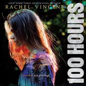 100 Hours by  Rachel Vincent audiobook