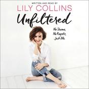 Unfiltered by  Lily Collins audiobook