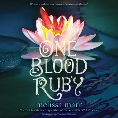 One Blood Ruby by Melissa Marr audiobook