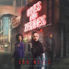 Ones and Zeroes by Dan Wells audiobook