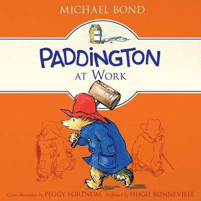 Paddington at Work by Michael Bond audiobook