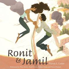 Ronit & Jamil by Pamela L. Laskin audiobook