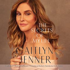The Secrets of My Life by Caitlyn Jenner audiobook