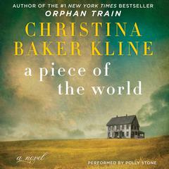 A Piece of the World by Christina Baker Kline audiobook