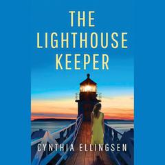 The Lighthouse Keeper by Cynthia Ellingsen audiobook