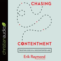 Chasing Contentment by Erik Raymond audiobook