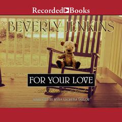 For Your Love by Beverly Jenkins audiobook