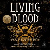 The Living Blood by  Tananarive Due audiobook