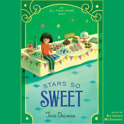 Stars So Sweet by Tara Dairman audiobook