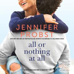All or Nothing at All by Jennifer Probst audiobook