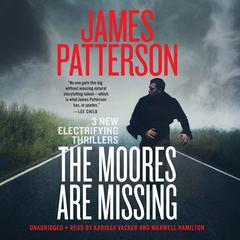 The Moores Are Missing by James Patterson audiobook