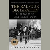 The Balfour Declaration by  Jonathan Schneer audiobook