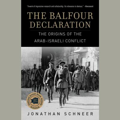The Balfour Declaration by Jonathan Schneer audiobook