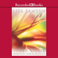 Tiger Lillie by Lisa Samson audiobook