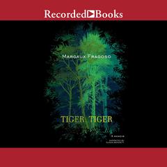 Tiger, Tiger by Margaux Fragoso audiobook