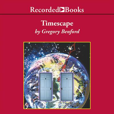 Timescape by Gregory Benford audiobook