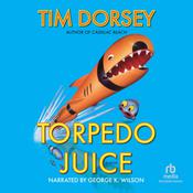 Torpedo Juice by  Tim Dorsey audiobook