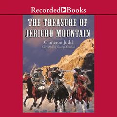 The Treasure of Jericho Mountain by Cameron Judd audiobook