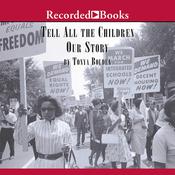 Tell All the Children Our Story by  Tonya Bolden audiobook