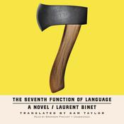 The Seventh Function of Language by  Laurent Binet audiobook