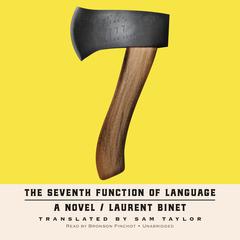 The Seventh Function of Language by Laurent Binet audiobook