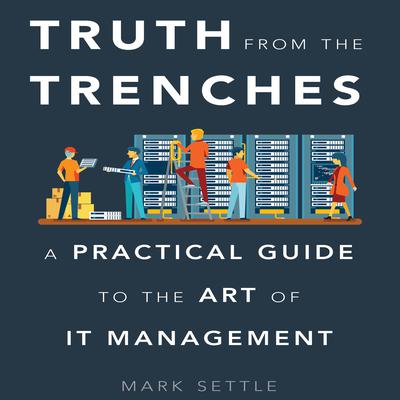 Truth from the Trenches by Mark Settle audiobook