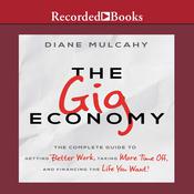 The Gig Economy by  Diane Mulcahy audiobook