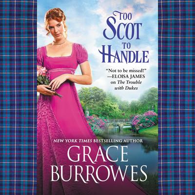 Too Scot to Handle by Grace Burrowes audiobook