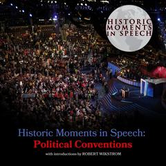 Political Conventions by the Speech Resource Company audiobook