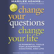 Change Your Questions, Change Your Life by  Dr. Marshall Goldsmith audiobook