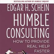 Humble Consulting by  Edgar H. Schein audiobook