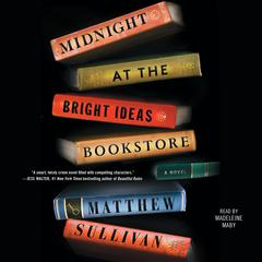 Midnight at the Bright Ideas Bookstore by Matthew Sullivan audiobook