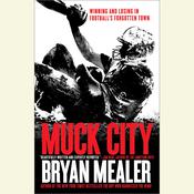 Muck City by  Bryan Mealer audiobook