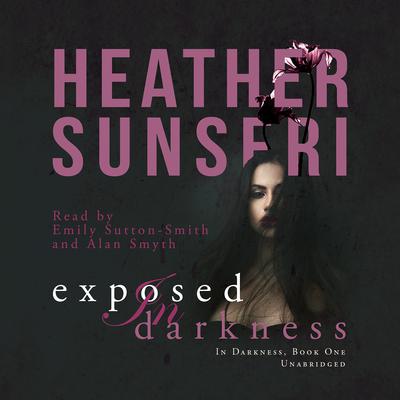 Exposed in Darkness by Heather Sunseri audiobook