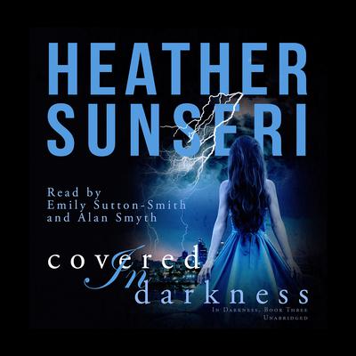 Covered in Darkness by Heather Sunseri audiobook