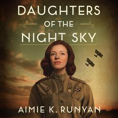 Daughters of the Night Sky by Aimie K. Runyan audiobook
