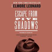 Escape from Five Shadows by  Elmore Leonard audiobook