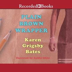 Plain Brown Wrapper by Karen Grigsby Bates audiobook