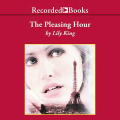 The Pleasing Hour by Lily King audiobook