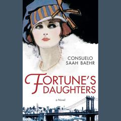 Fortune's Daughters by Consuelo Saah Baehr audiobook