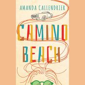 Camino Beach by  Amanda Callendrier audiobook