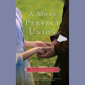 A More Perfect Union by  Jodi Daynard audiobook