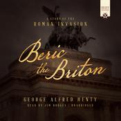 Beric the Briton by  George Alfred Henty audiobook