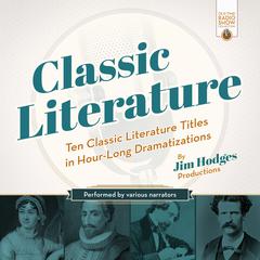 Classic Literature by Jim Hodges Productions audiobook